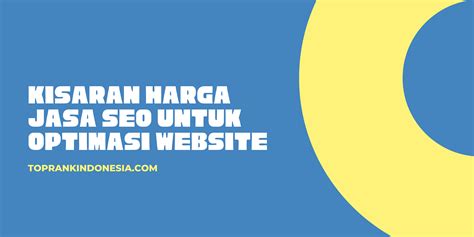 Jasa SEO Murah Indonesia — Harga Optimasi .